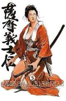 SATSUMA GISHIDEN #05. EL HONOR DEL SAMURAI LEGENDARIO