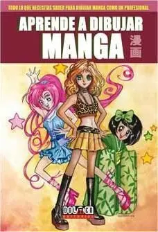 APRENDE A DIBUJAR MANGA VOL.4. DIBUJA EL MEJOR MANGA SHOJO