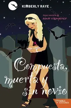 COMPUESTA, MUERTA Y SIN NOVIO
