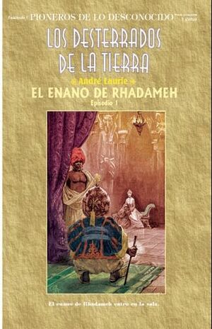 LOS DESTERRADOS DE LA TIERRA #01. EL ENANO DE RHADAMEH