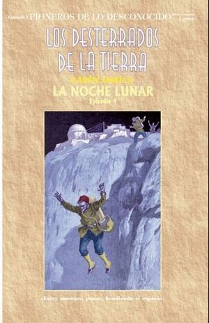LOS DESTERRADOS DE LA TIERRA #04. LA NOCHE LUNAR