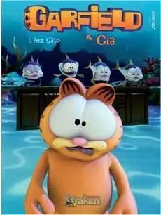 GARFIELD Y SU PANDILLA #01. PEZ GATO