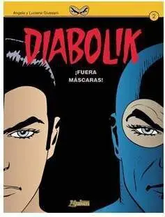 DIABOLIK #02. ¡FUERA MASCARAS!