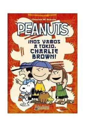 PEANUTS ¡NOS VAMOS A TOKIO, CHARLIE BROWN!