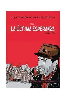 LOS FANTASMAS DE ERMO #03. LA ULTIMA ESPERANZA