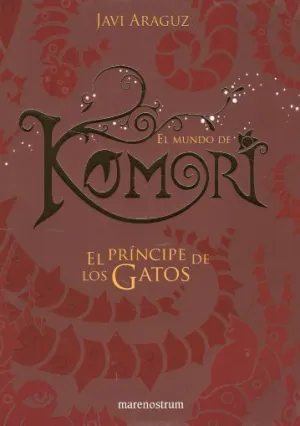 EL MUNDO DE KOMORI #02. EL PRINCIPE DE LOS GATOS