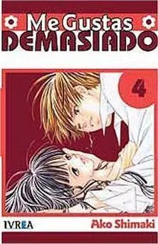 ME GUSTAS DEMASIADO #04