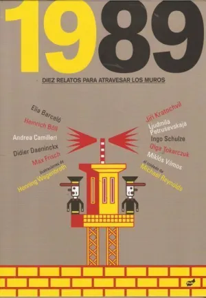 1989 DIEZ RELATOS PARA ATRAVESAR MUROS