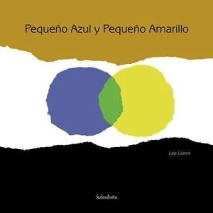 PEQUEÑO AZUL Y PEQUEÑO AMARILLO PEQUEÑO AZUL Y PEQUEÑO AMARILLO