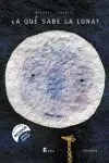 A QUÉ SABE LA LUNA?