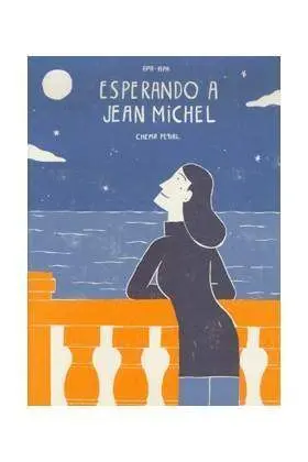 ESPERANDO A JEAN MICHEL