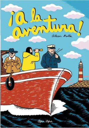 ¡A LA AVENTURA! ¡A LA AVENTURA!