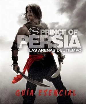 PRINCE OF PERSIA: GUIA ESENCIAL