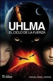UHLMA #02. EL CICLO DE LA FUERZA
