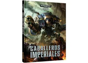 SALDO - CODEX: CABALLEROS IMPERIALES (DESCATALOGADO)                               