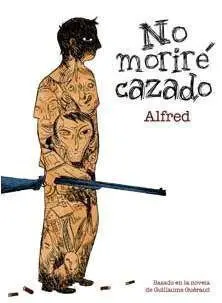 NO MORIRE CAZADO