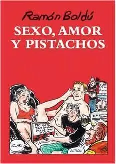 SEXO, AMOR Y PISTACHOS