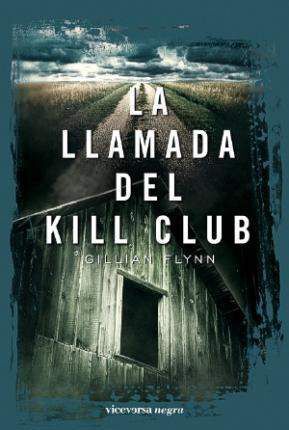 LA LLAMADA DEL KILL CLUB