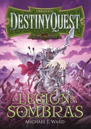 DESTINY QUEST. LA LEGION DE LAS SOMBRAS