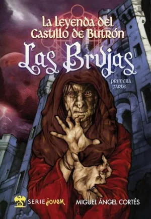 LA LEYENDA DEL CASTILLO DE BUTRON. LAS BRUJAS