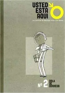 USTED ESTA AQUI #02. COLA DE CORREOS