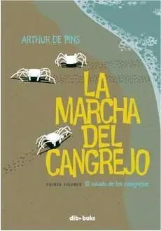 LA MARCHA DEL CANGREJO #01. EL ESTADO DE LOS CANGREJOS