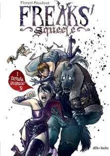FREAKS SQUEELE #01. EXTRAÑA UNIVERSIDAD