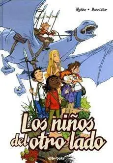 LOS NIÑOS DEL OTRO LADO #01. EL OTRO MUNDO