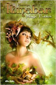 ILUNABAR. MAGIC FABLES