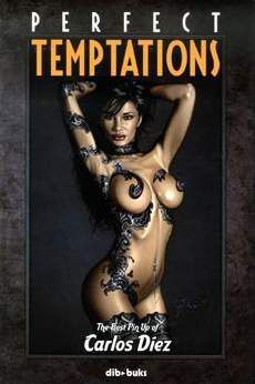 PERFECT TEMPTATIONS. THE BEST PIN UP OF CARLOS DIEZ