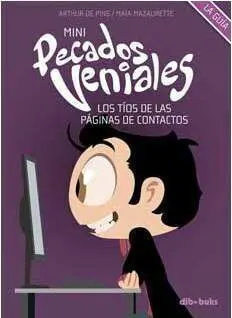 MINI PECADOS VENIALES #02: LOS TIOS DE LAS PAGINAS DE CONTACTOS