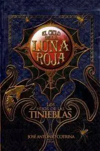HIJOS DE LA TINIEBLAS: CICLO LUNA ROJA II