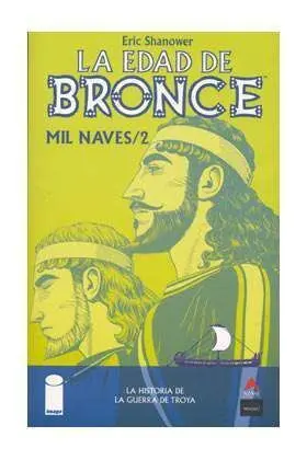 LA EDAD DE BRONCE #02. MIL NAVES 2