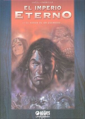 EL IMPERIO ETERNO #01. EL HONOR DE UN GUERRERO