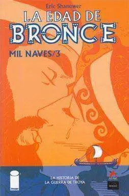 LA EDAD DE BRONCE #03. MIL NAVES 3