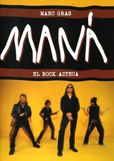MANA, EL ROCK AZTECA