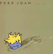 PERE JOAN 1992-2006