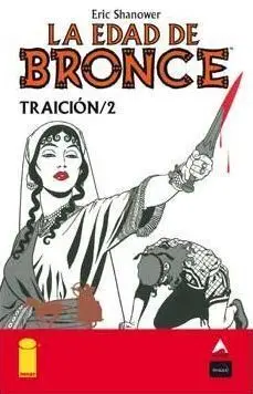 LA EDAD DE BRONCE #08. TRAICION 2