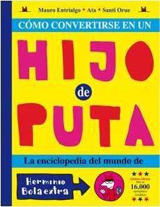 COMO CONVERTIRSE EN UN HIJO DE PUTA