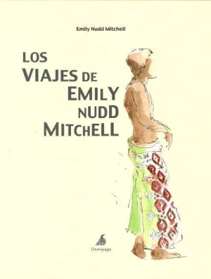 LOS VIAJES DE EMILY NUDD MITCHELL