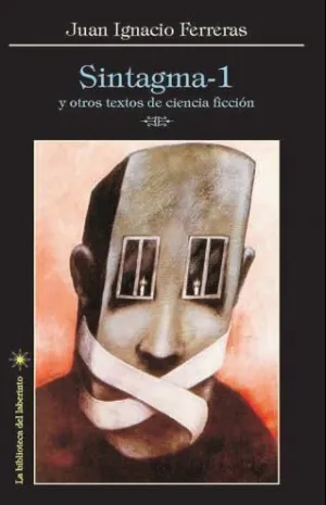 SINTAGMA-1 Y OTROS RELATOS DE CIENCIA FICCION
