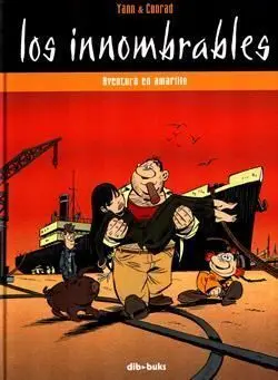 LOS INNOMBRABLES #02. AVENTURA EN AMARILLO