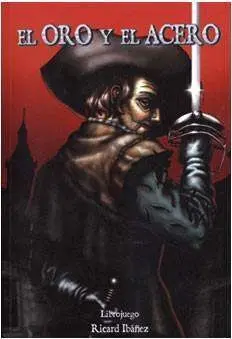 EL ORO Y EL ACERO. LIBROJUEGO