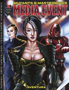 MUTANTS & MASTERMINDS: MEDIA EVENT