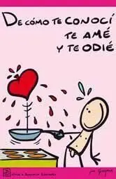 DE COMO TE CONOCI Y TE AME