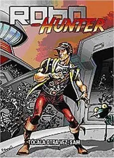 ROBO HUNTER #02. TOCALA OTRA VEZ, SAM