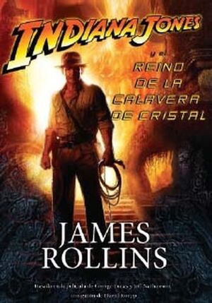 INDIANA JONES Y EL REINO DE LA CALAVERA DE CRISTAL