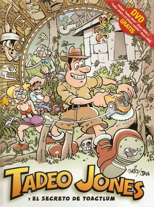 TADEO JONES Y EL SECRETO DE TOACTLUM