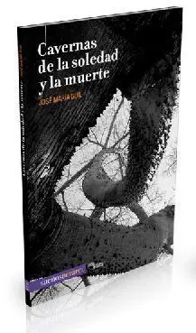 CAVERNAS DE LA SOLEDAD Y LA MUERTE