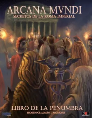 ARCANA MUNDI. LIBRO DE LA PENUMBRA